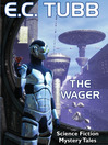 The Wager (eBook): Science Fiction Mystery Tales